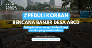 Bersama #Peduli Korban Bencana Banjir di Desa ABCD